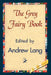 The Grey Fairy Book by Andrew Lang, 1st World Publishing, 1stworld Publishing