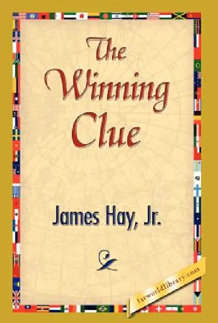 The Winning Clue by Jr. Hay James, 1stworld Library