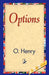 Options by Henry O, 1stworld Library