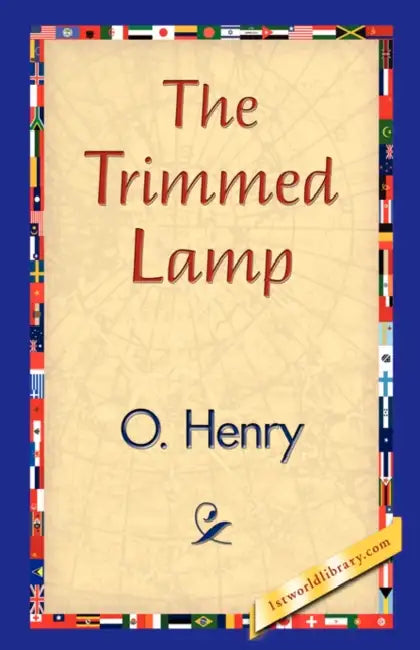 The Trimmed Lamp by Henry O, 1stworld Library