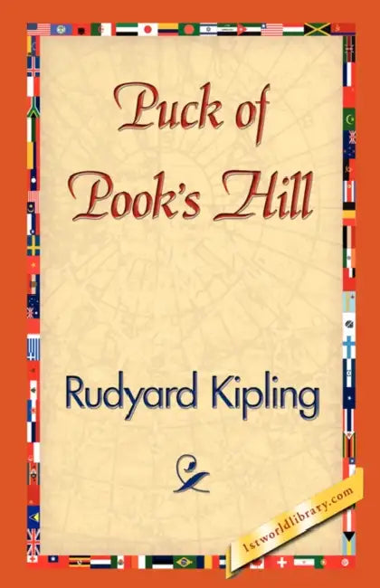 Puck of Pook's Hill by Rudyard Kipling, 1stworld Library