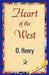 Heart of the West by O'Henry, 1stworld Library