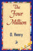 The Four Million by O'Henry, 1stworld Library