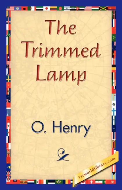 The Trimmed Lamp by O'Henry, 1stworld Library