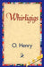 Whirligigs by O'Henry, 1stworld Library