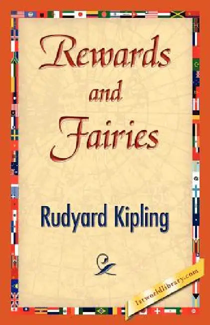Rewards and Fairies by Rudyard Kipling, Kipling Rudyard Kipling, Rudyard Kipling