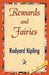 Rewards and Fairies by Rudyard Kipling, Kipling Rudyard Kipling, Rudyard Kipling