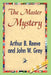 The Master Mystery by Arthur B. Reeve, John W. Grey, 1stworld Library
