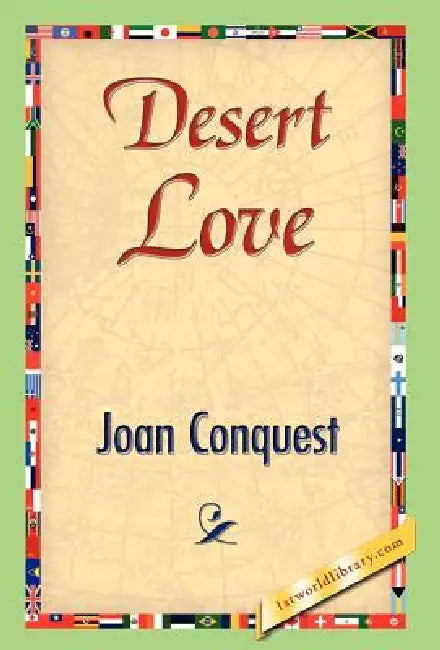 Desert Love by Joan Conquest, 1stworld Library