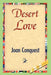 Desert Love by Joan Conquest, 1stworld Library