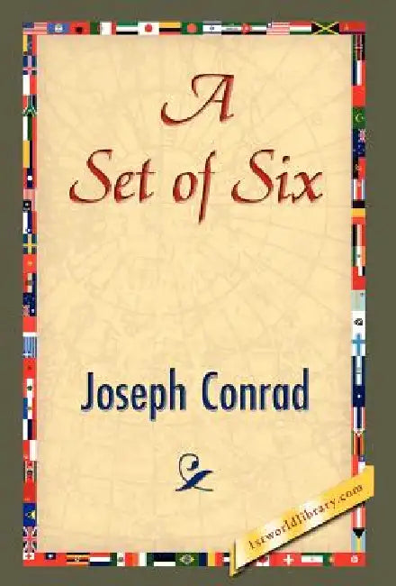 A Set of Six by Joseph Conrad, 1stworld Library