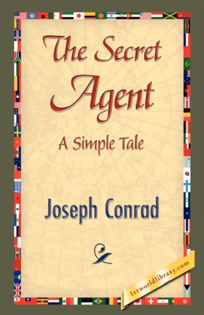 The Secret Agent by Joseph Conrad, 1stworld Library