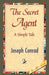 The Secret Agent by Joseph Conrad, 1stworld Library