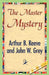 The Master Mystery by Arthur B. Reeve, John W. Grey, 1stworld Library