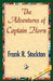 The Adventures of Captain Horn by Frank R. Stockton, 1stworld Library