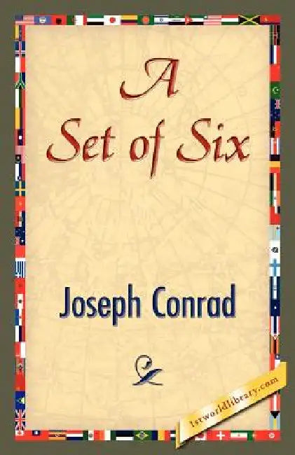 A Set of Six by Joseph Conrad, 1stworld Library