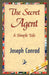The Secret Agent by Joseph Conrad, 1stworld Library