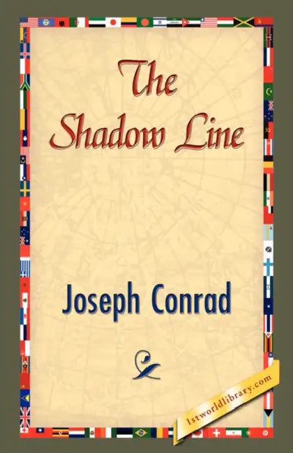The Shadow Line by Joseph Conrad, 1stworld Library