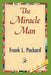 The Miracle Man by L. Packard Frank L. Packard, Frank L. Packard, 1stworld Library