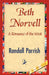 Beth Norvell by Parrish Randall Parrish, Randall Parrish, 1stworld Library