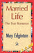 Married Life by Edginton May Edginton, May Edginton, 1stworld Library