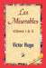 Les Miserables;volume I & II by Victor Hugo, 1stworld Library, 1stworld Library
