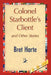 Colonel Starbottle's Client and Other Stories by Bret Harte, 1stworld Library