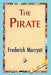 The Pirate by Marryat Frederick Marryat, Frederick Marryat, 1stworld Library