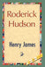 Roderick Hudson by Jr. James Henry, Henry James, 1stworld Library