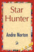 Star Hunter by Andre Norton, Andre Norton, 1stworld Library