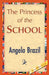 The Princess of the School by Angela Brazil, Angela Brazil, 1stworld Library