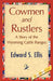 Cowmen and Rustlers by S. Ellis Edward S. Ellis, Edward S. Ellis, 1stworld Library