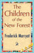 The Children of the New Forest by Marryat Frederick Marryat, Frederick Marryat, 1stworld Library