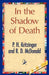 In the Shadow of Death by P. H. Kritzinger, D. McDonald R. D. McDonald, P. H. Kritzinger and R. D. McDonald