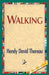 Walking by Henry David Thoreau, 1stworldlibrary, 1stworldpublishing