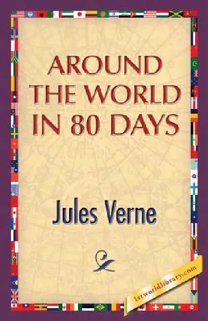 Around the World in 80 Days by Jules Verne, 1st World Publishing