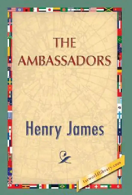 The Ambassadors by Henry James, 1st World Publishing