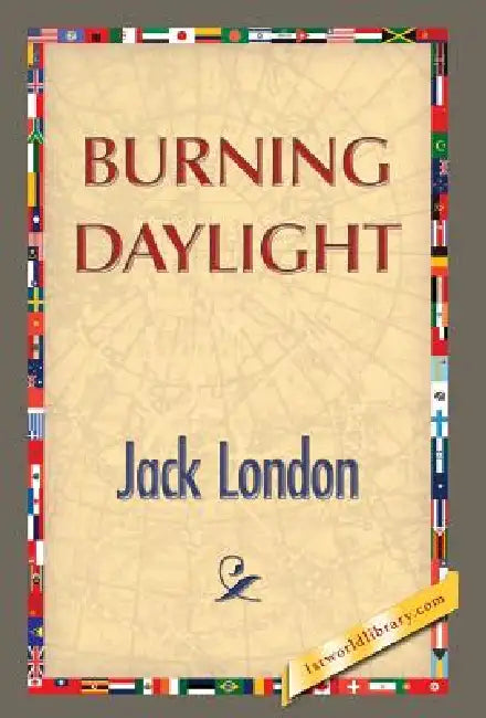 Burning Daylight by Jack London, 1st World Publishing