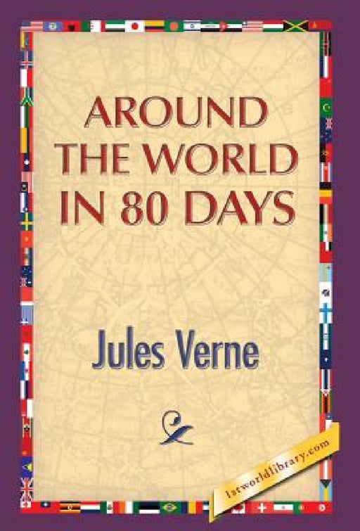 Around the World in 80 Days by Jules Verne, 1st World Publishing