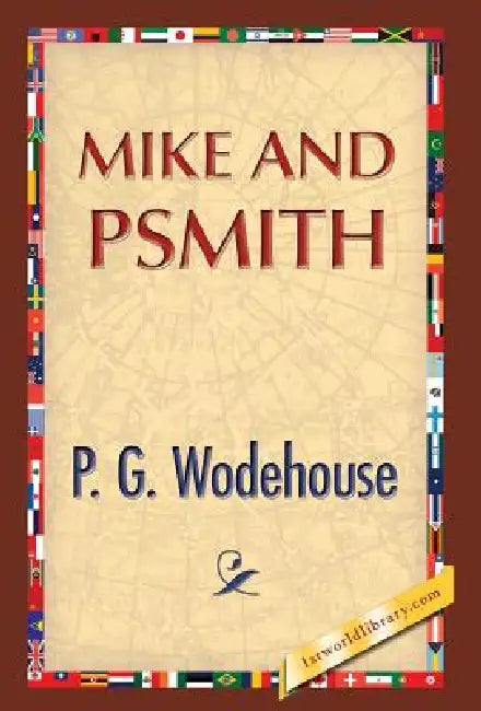 Mike and Psmith by P. G. Wodehouse, 1st World Publishing