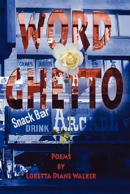 Word Ghetto by Loretta Diane Walker, 1st World Publishing, 1st World Library