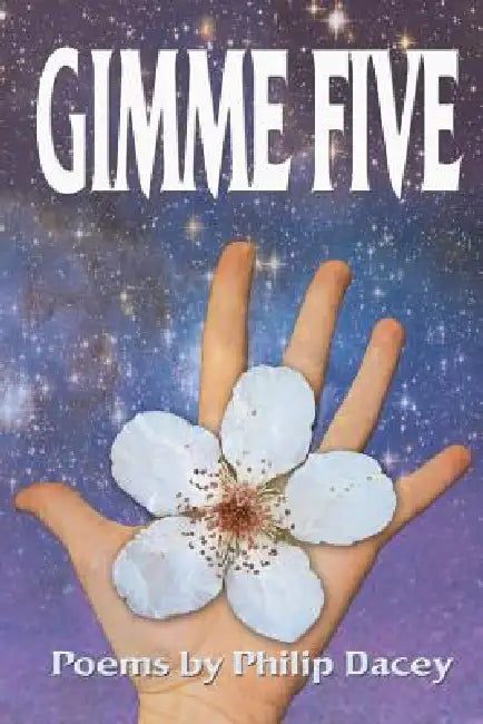 Gimme Five by Philip Dacey, 1st World Publishing, 1st World Library