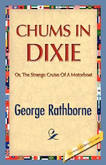 Chums in Dixie by George Rathborne