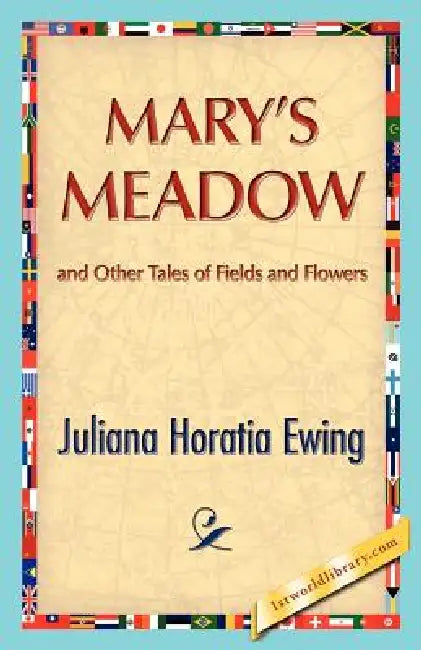 Mary's Meadow by Juliana H. Ewing