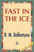 Fast in the Ice by Robert Michael Ballantyne