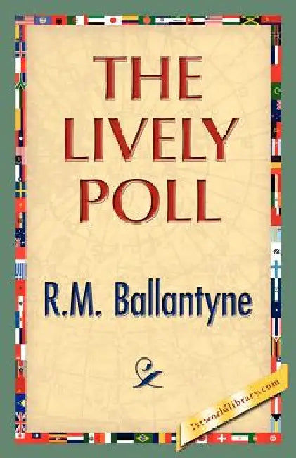 The Lively Poll by Robert Michael Ballantyne