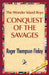 The Wonder Island Boys: Conquest of the Savages by Roger T. Finlay