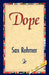 Dope by Sax Rohmer