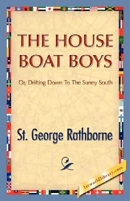 The House Boat Boys by St George Rathborne