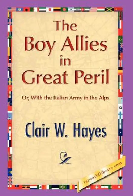 The Boy Allies in Great Peril by Clair W. Hayes